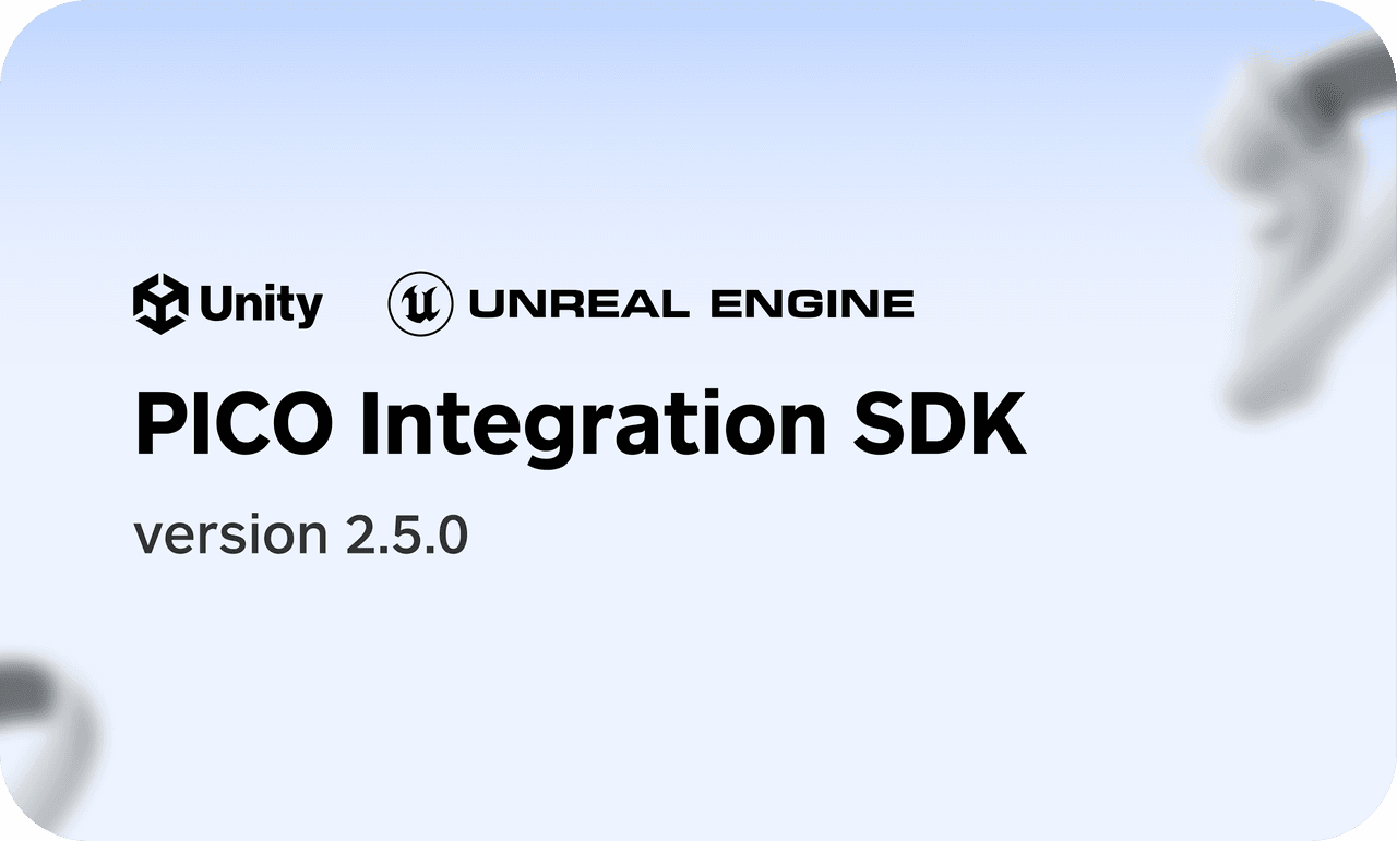 PICO Integration SDK 2.5.0 version is now available