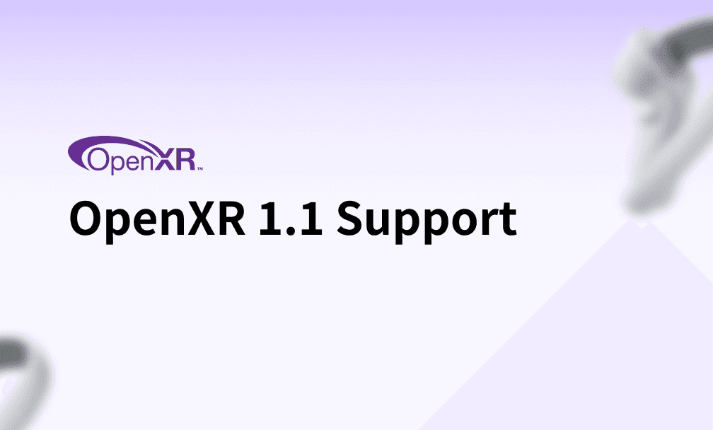 PICO officially supports the OpenXR™ 1.1 standard