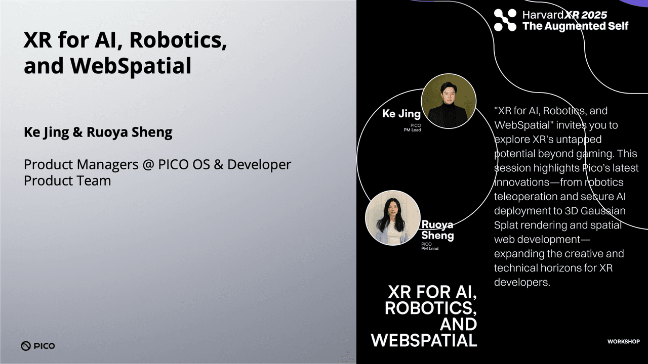 PICO Presents Innovative Developer Tools at HarvardXR: Empowering Robotics, AI, 3DGS, and Web Developers